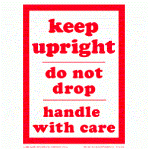 3 x 4 Keep Upright Do Not Drop Handle with Care